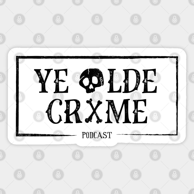 Ye Olde Crime O.G. Sticker by yeoldecrimepodcast